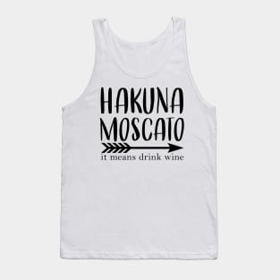 Hakuna Moscato Tank Top